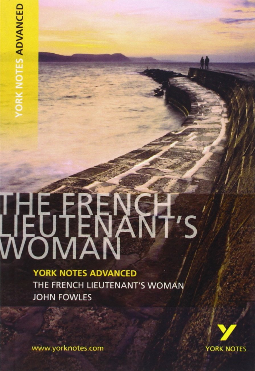 John Fowles 'The French Lieutenant's Woman': Text in English (York Notes Advanced) Contemporary literature