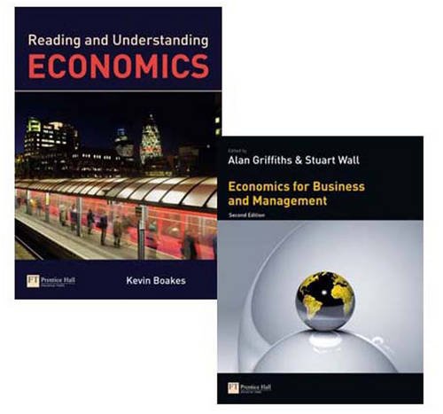 Valuepack:Economics for Business and Management/Reading and Understanding Economics Business, Finance & Career
