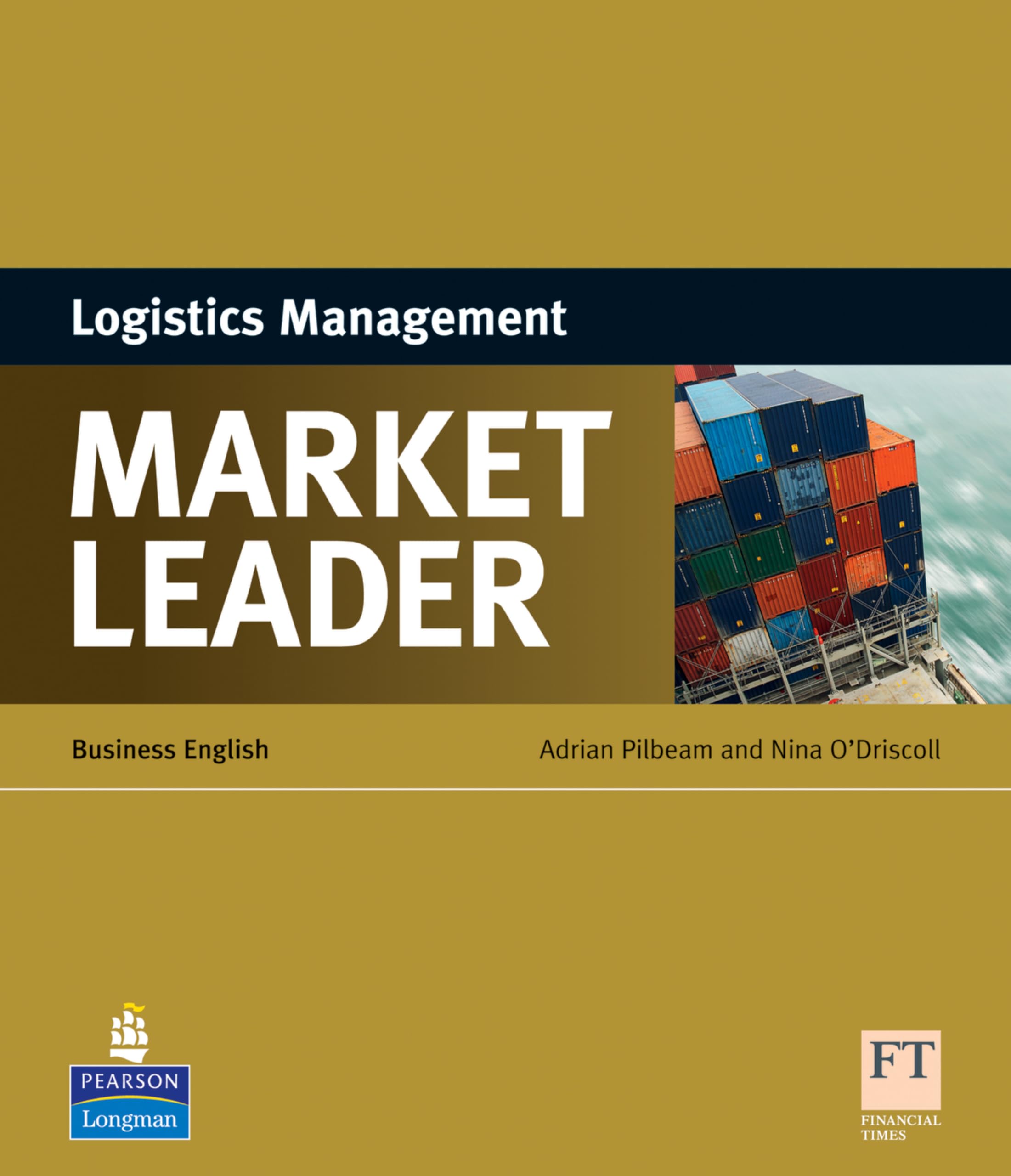 Market Leader Logistics Management (ESP Book): Business English Business, Finance & Career