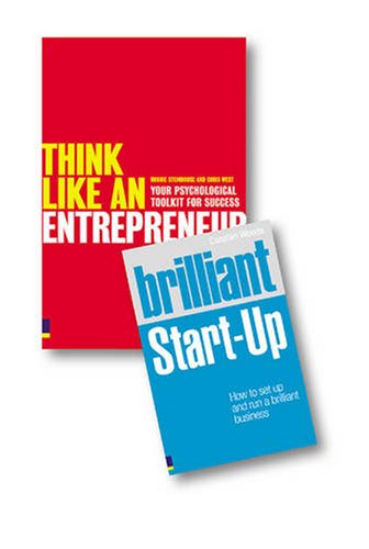 Valuepack:Think Like An Entrepreneur:Your Psychological Toolkit For Success/Brilliant Start-Up:How to set up and run a brilliant business Business, Finance & Career