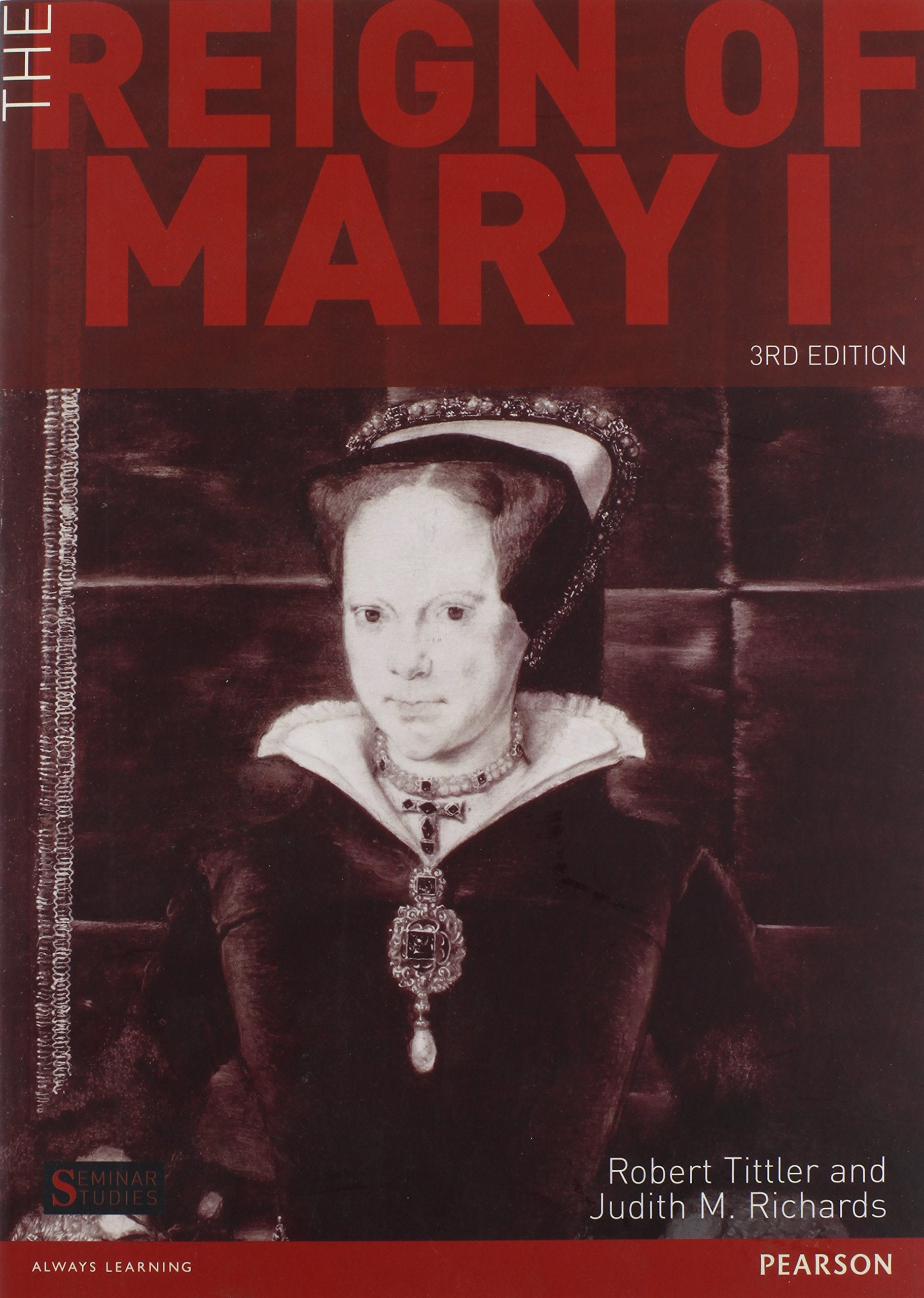 The Reign of Mary I (Seminar Studies In History) Social Sciences