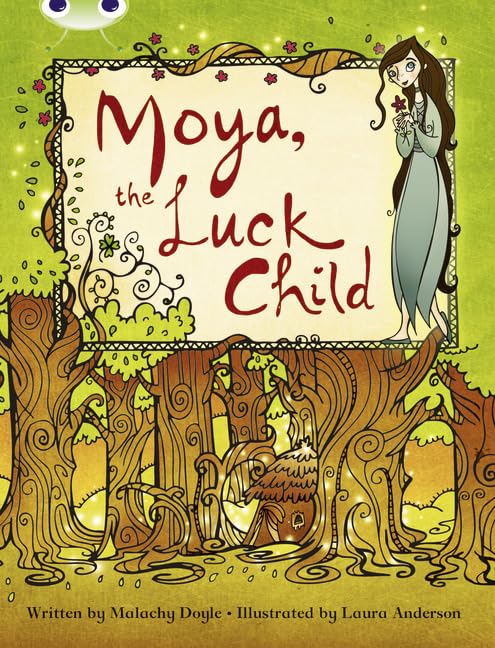 Bug Club Independent Fiction Year 3 Brown A Moya, the Luck Child Study Guides