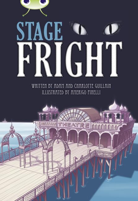 Bug Club Independent Fiction Year 4 Grey B Stage Fright Foreign Languages ​​& Dictionaries