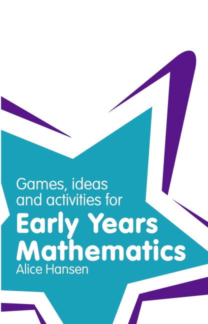 Games, Ideas and Activities for Early Years Mathematics book