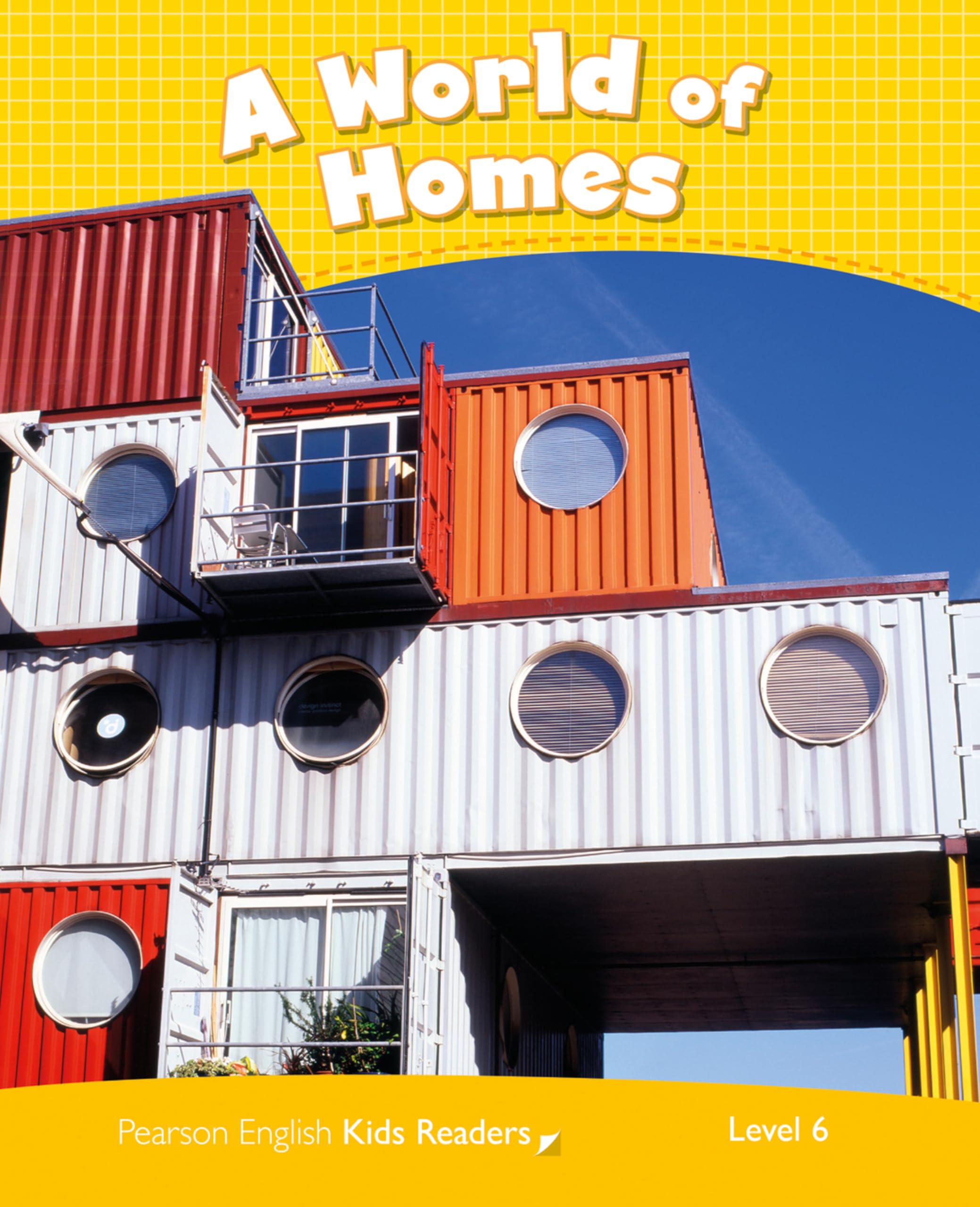 WORLD OF HOMES READER CLIL (PENGUIN KIDS NIVEAU 6) book