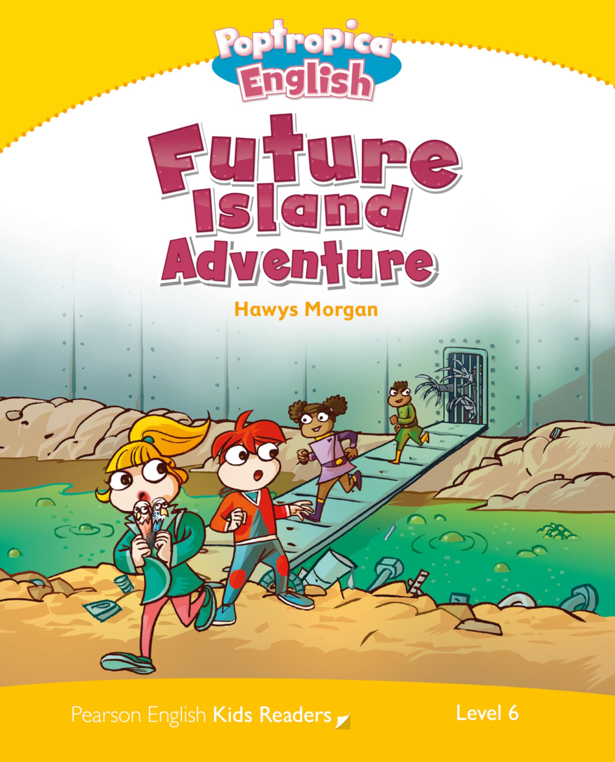 Level 6: Poptropica English Future Island Adventure book