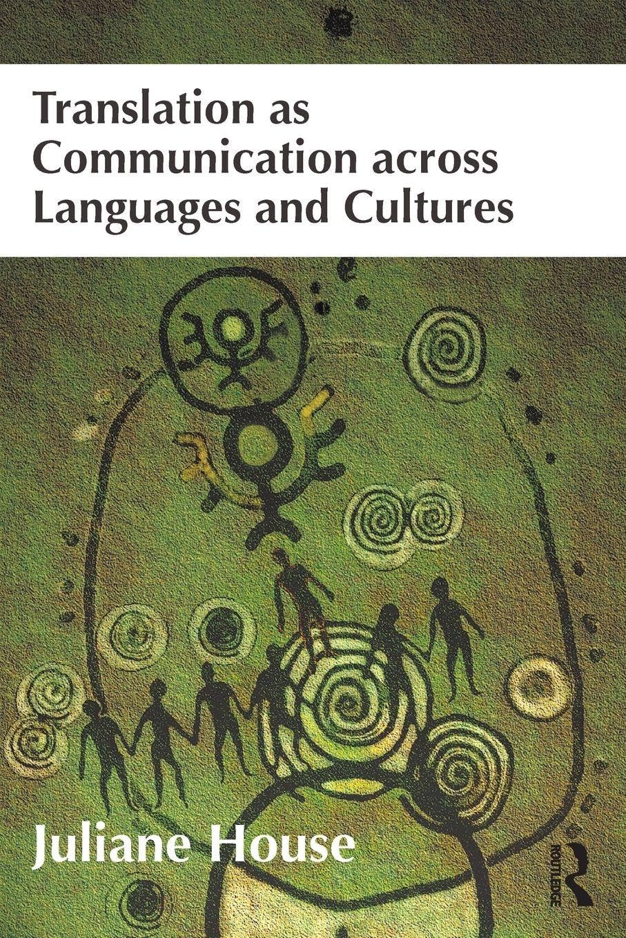 Translation as Communication across Languages and Cultures Social Sciences