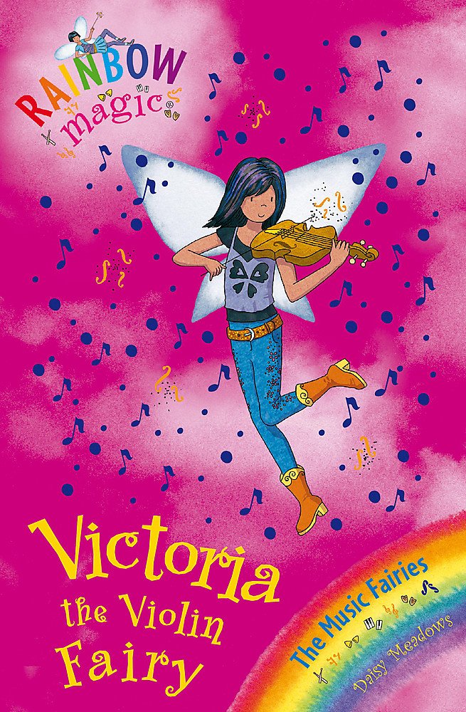 Rainbow Magic: Victoria the Violin Fairy: The Music Fairies Book 6 Fairy Tales & Legends