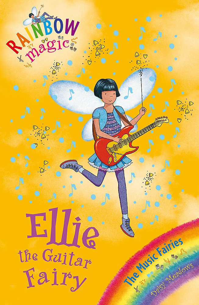 Rainbow Magic: Ellie the Guitar Fairy: The Music Fairies Book 2 Fairy Tales & Legends