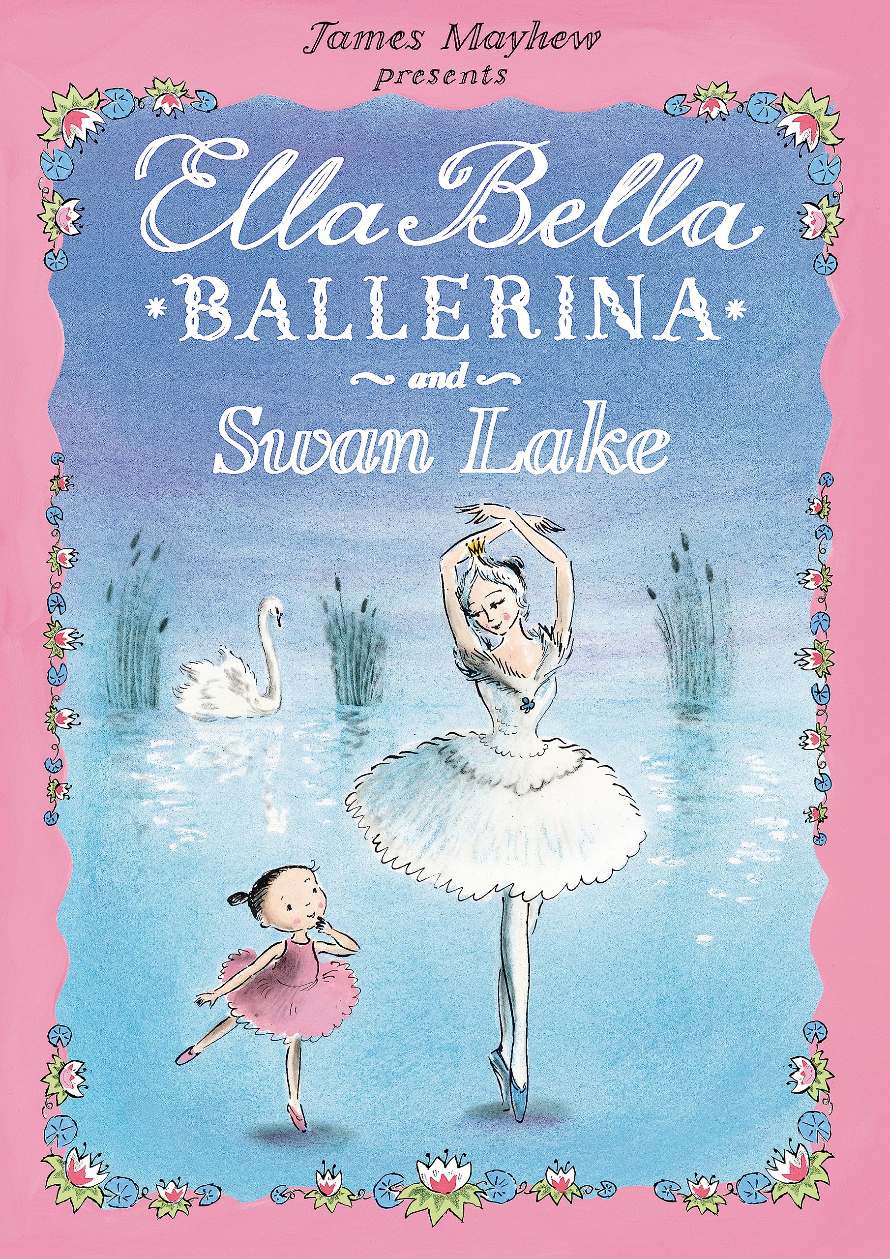 Ella Bella Ballerina and Swan Lake book