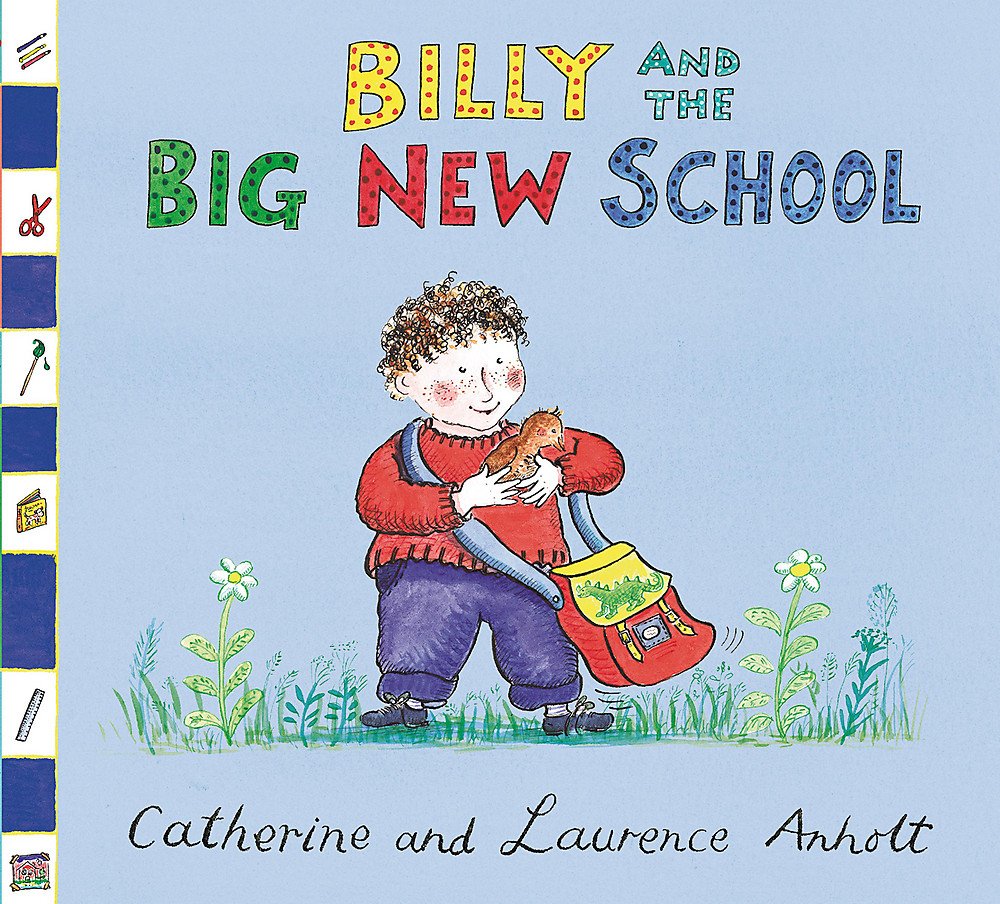 Billy and the Big New School (Anholt Family Favourites) Non-fiction