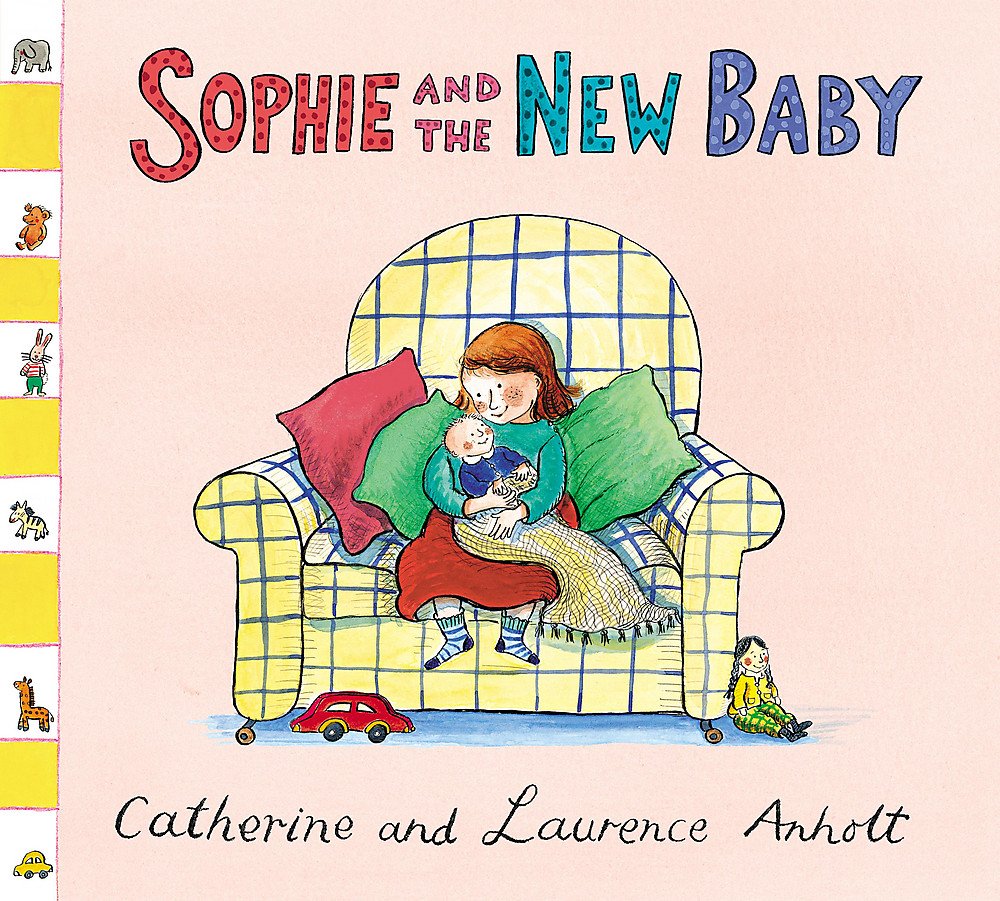 Anholt Family Favourites: Sophie and the New Baby Non-fiction