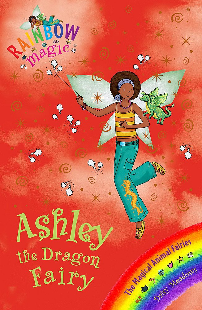 Ashley the Dragon Fairy: The Magical Animal Fairies Book 1 book