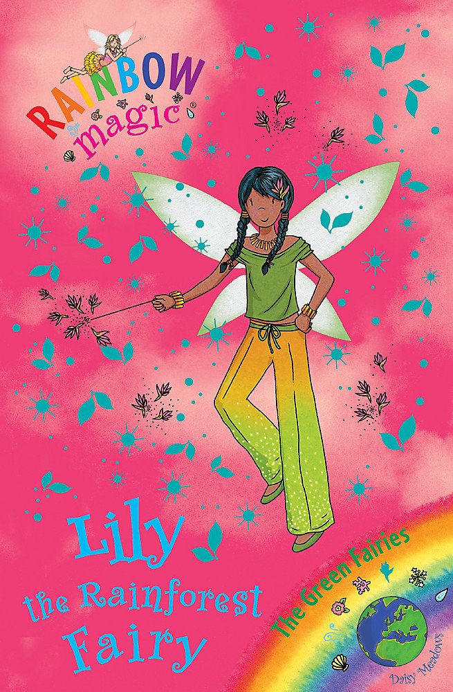Rainbow Magic: Lily the Rainforest Fairy: The Green Fairies Book 5 Novels & Short Stories