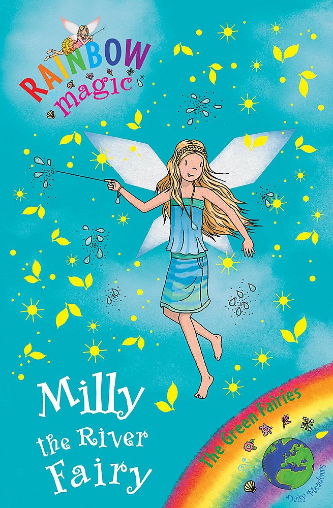 Rainbow Magic: Milly the River Fairy: The Green Fairies Book 6 Novels & Short Stories