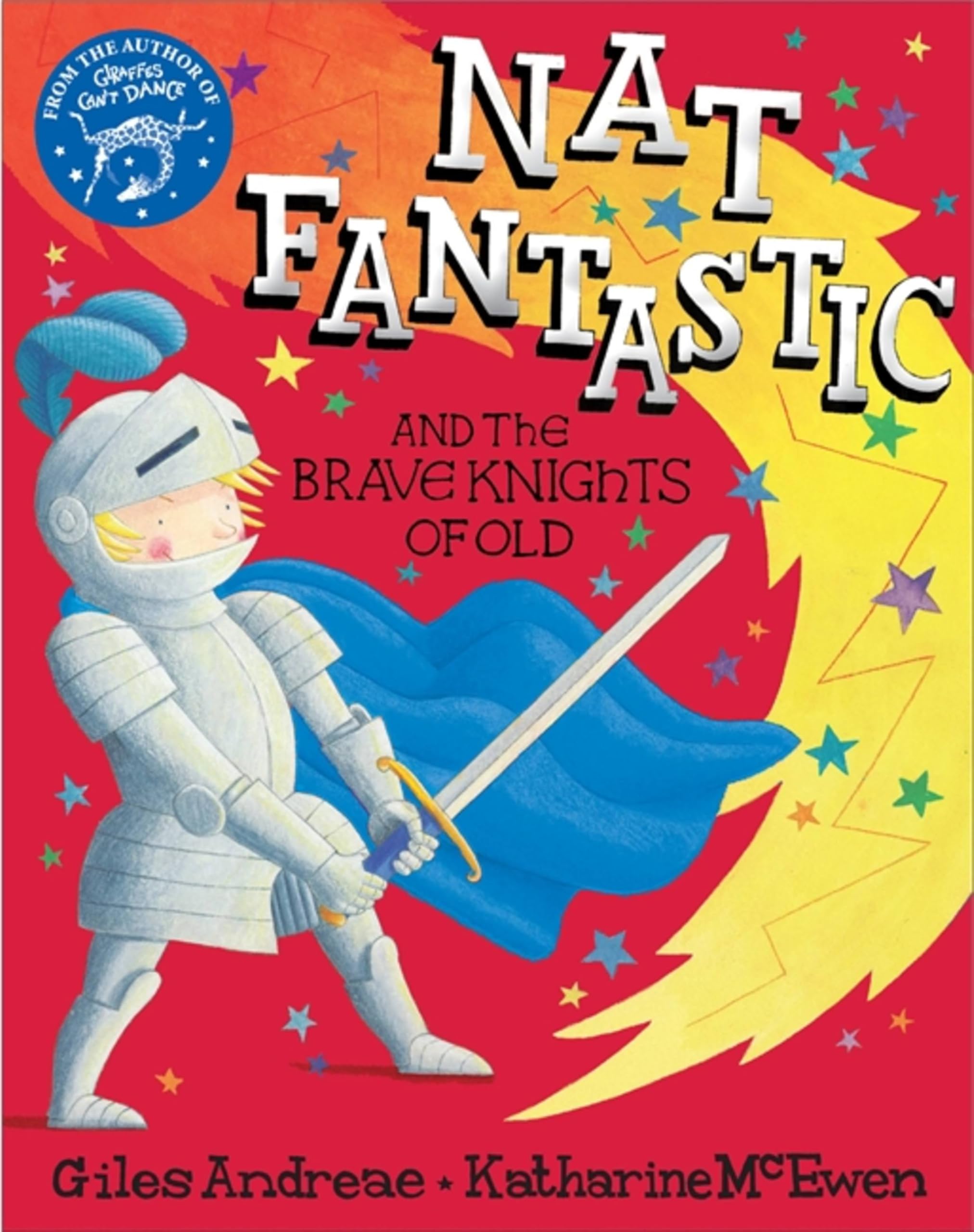 Nat Fantastic and the Brave Knights of Old Fairy Tales & Legends