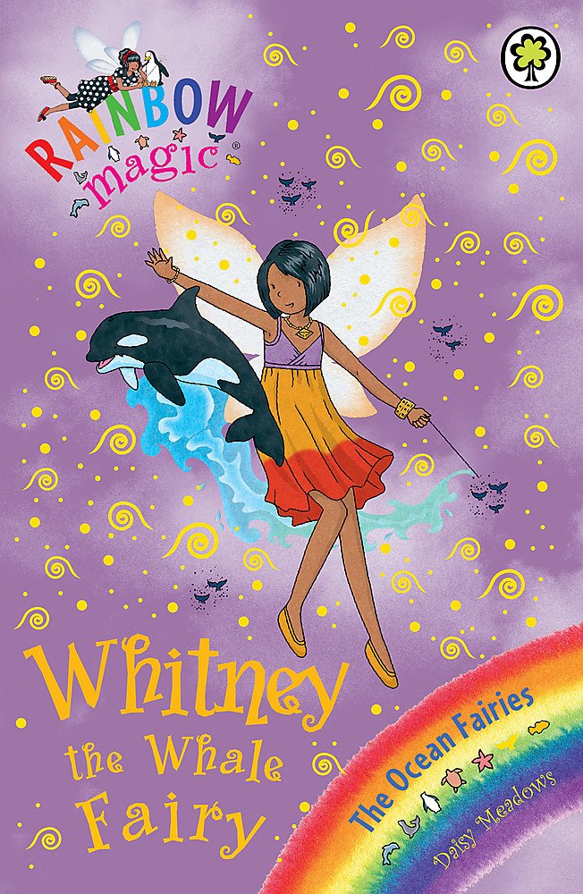 Rainbow Magic: Whitney the Whale Fairy: The Ocean Fairies Book 6 Novels & Short Stories