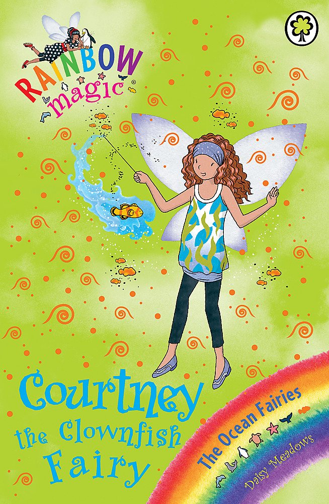 Rainbow Magic: Courtney the Clownfish Fairy: The Ocean Fairies Book 7 Novels & Short Stories