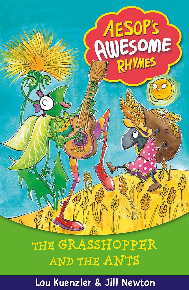 The Grasshopper and the Ants: Book 7 (Aesop's Awesome Rhymes, Band 7) Contemporary literature