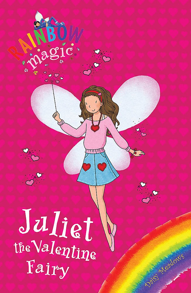 Rainbow Magic: Juliet the Valentine Fairy Novels & Short Stories