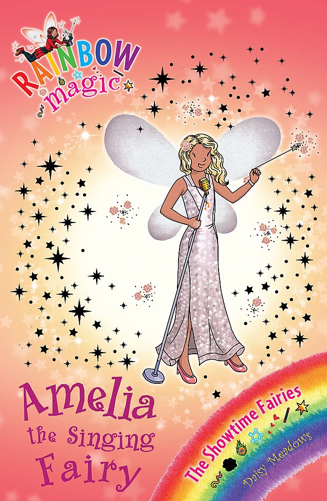 Rainbow Magic: Amelia the Singing Fairy: The Showtime Fairies Book 5 Non-fiction