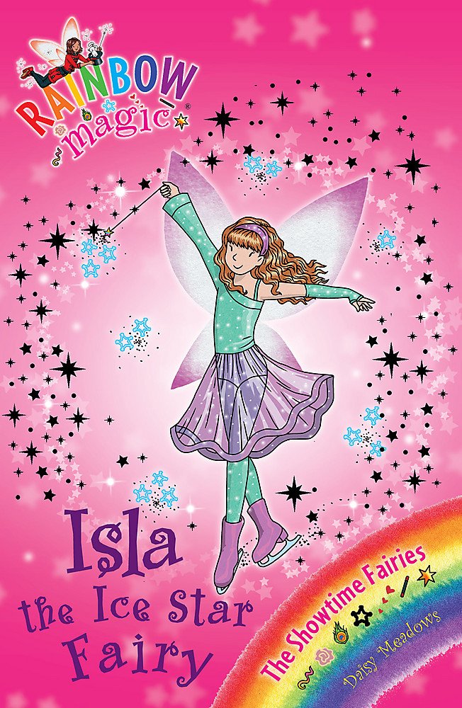 Isla the Ice Star Fairy: The Showtime Fairies Book 6 book