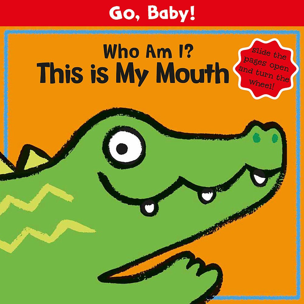 Who Am I? This is My Mouth: Board Book book