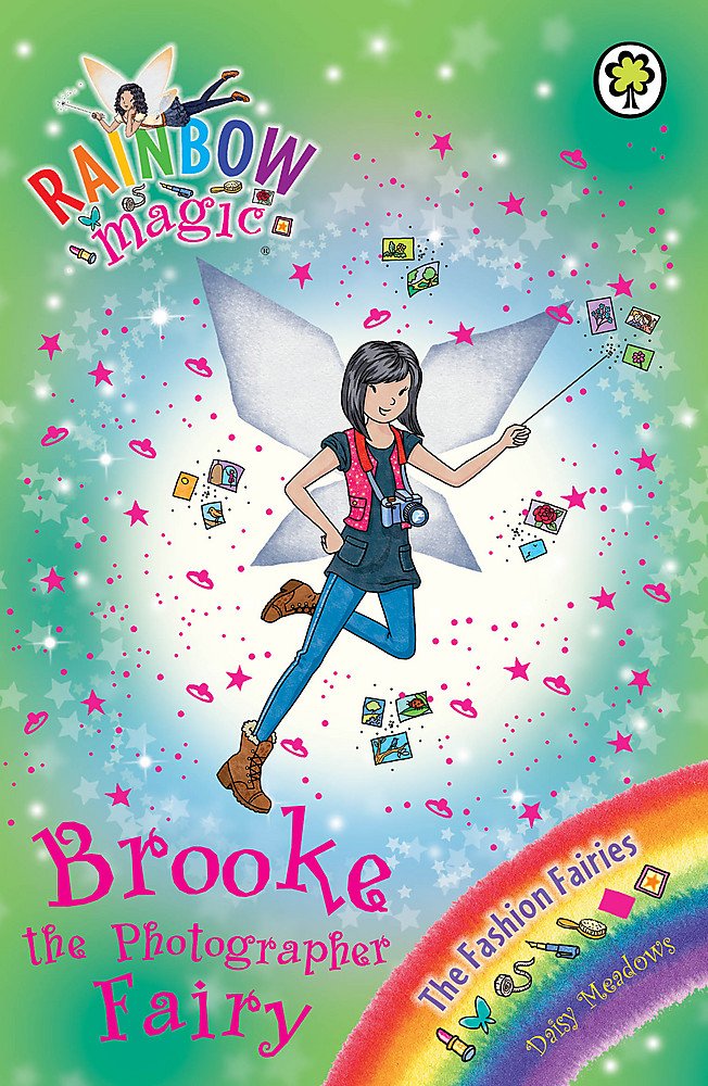Brooke the Photographer Fairy: The Fashion Fairies Book 6 book