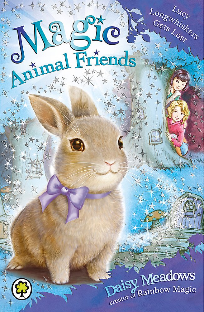 Magic Animal Friends: Lucy Longwhiskers Gets Lost: Book 1 Novels & Short Stories