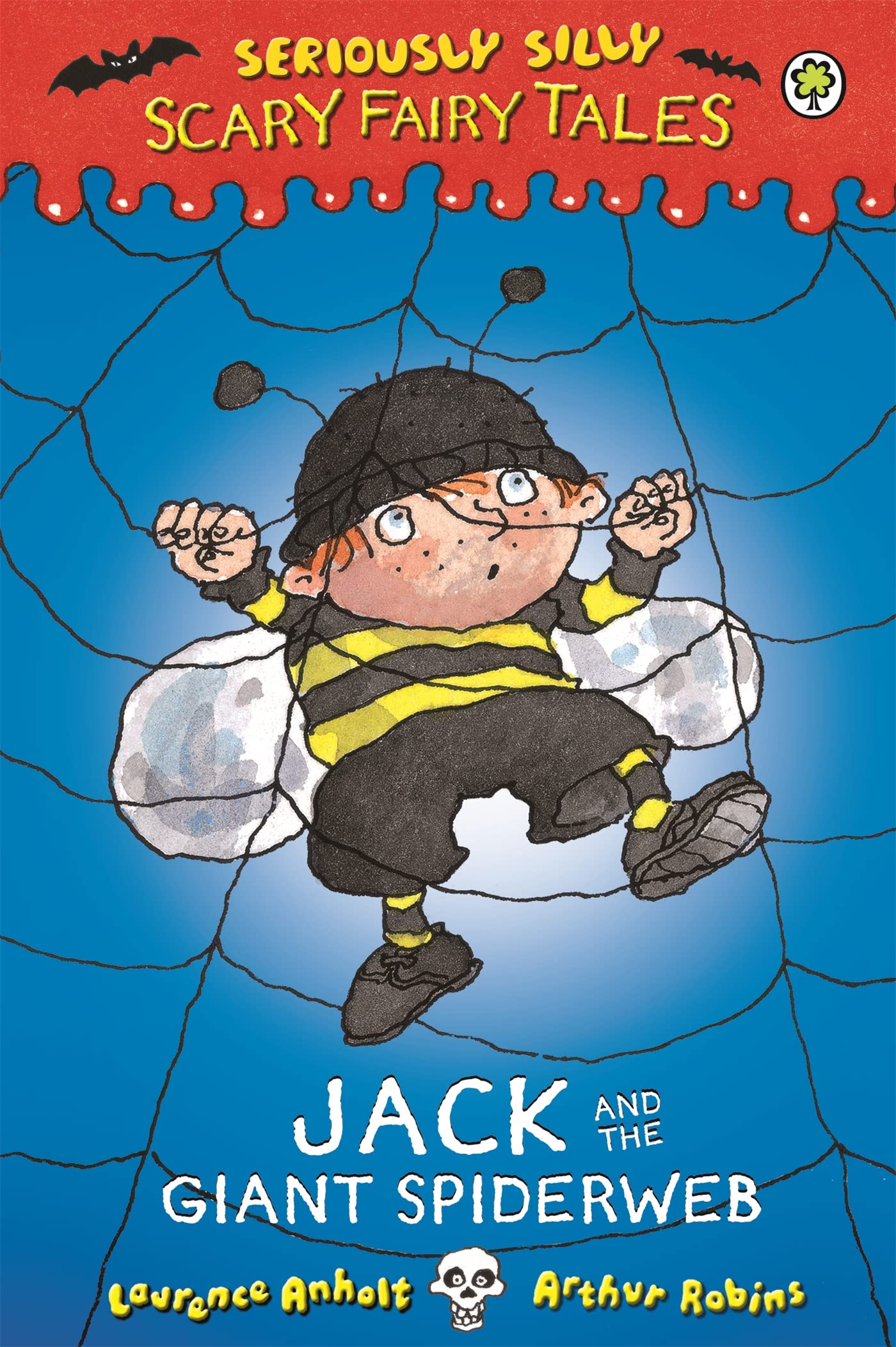 Seriously Silly: Scary Fairy Tales: Jack and the Giant Spiderweb Non-fiction