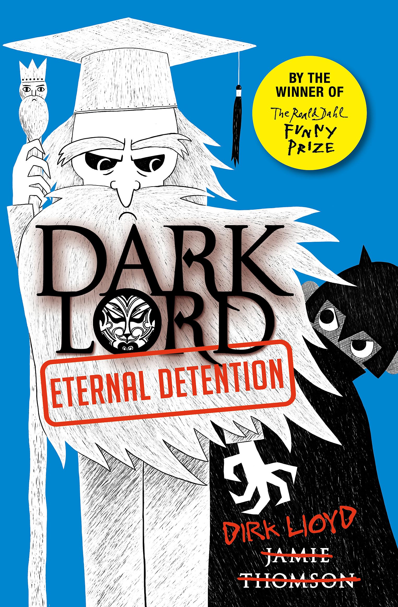Eternal Detention: Book 3 (Dark Lord, Band 3) Novels & Short Stories