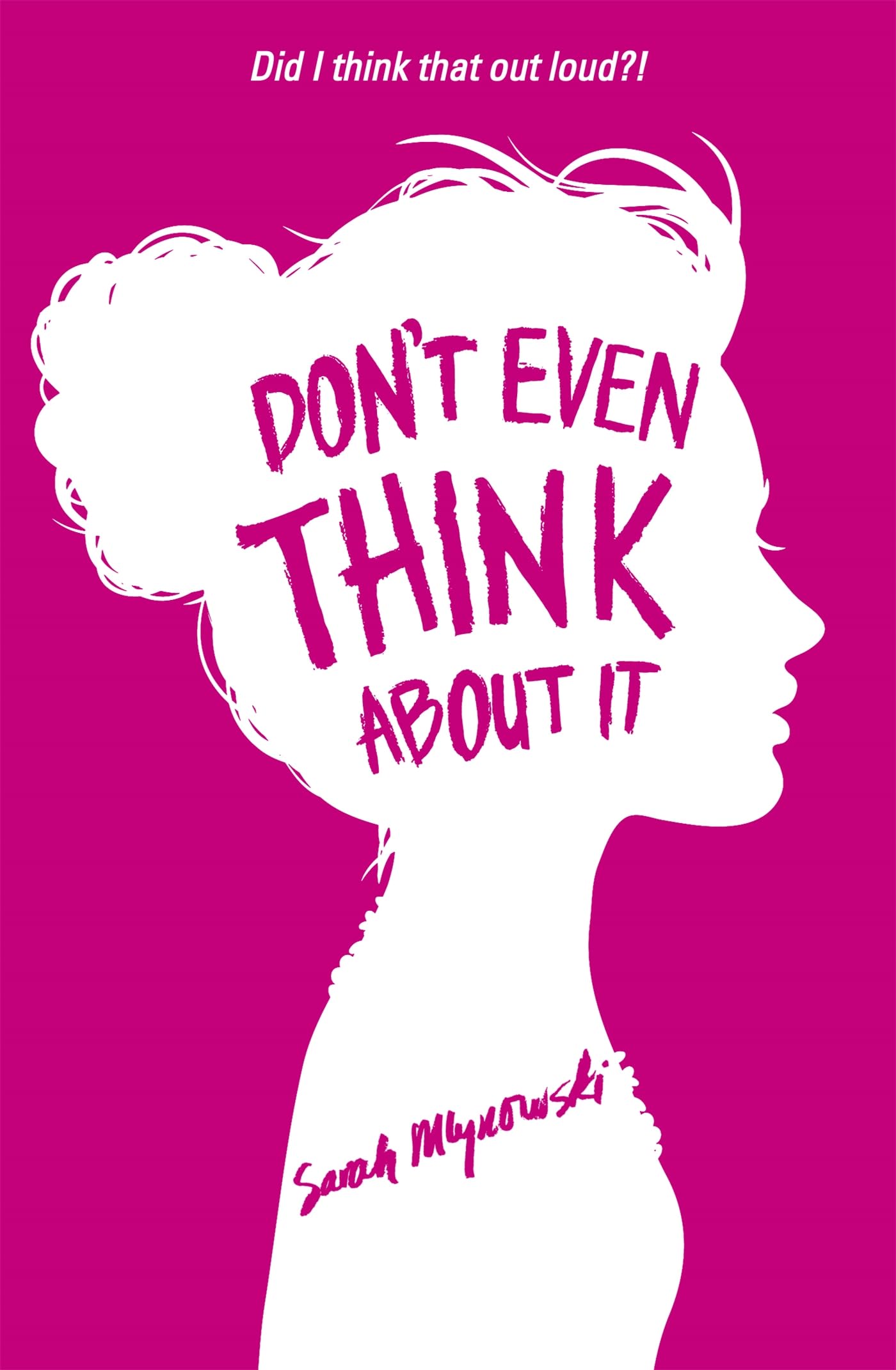 Don't Even Think About It Fiction