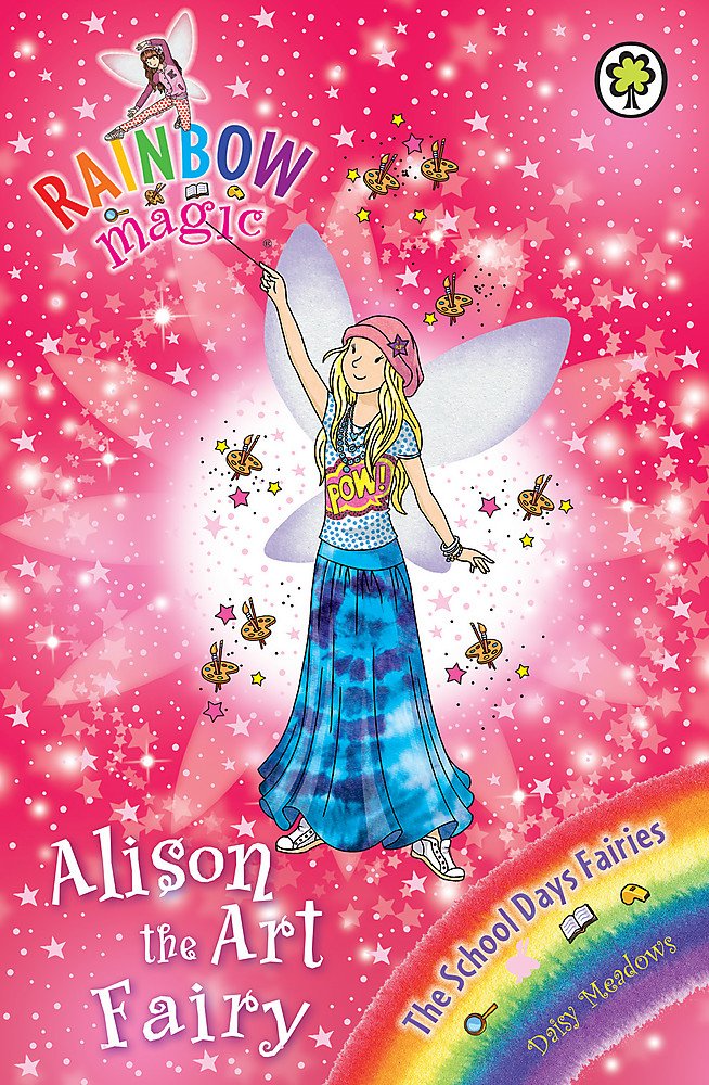 Rainbow Magic: Alison the Art Fairy: The School Days Fairies Book 2 Novels & Short Stories