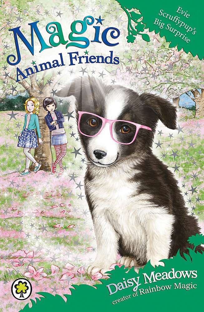 Magic Animal Friends: Evie Scruffypup's Big Surprise: Book 10 Novels & Short Stories