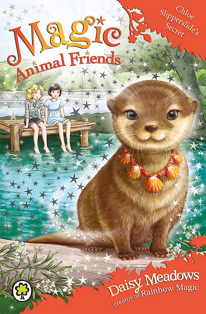 Magic Animal Friends: Chloe Slipperslide's Secret: Book 11 Novels & Short Stories