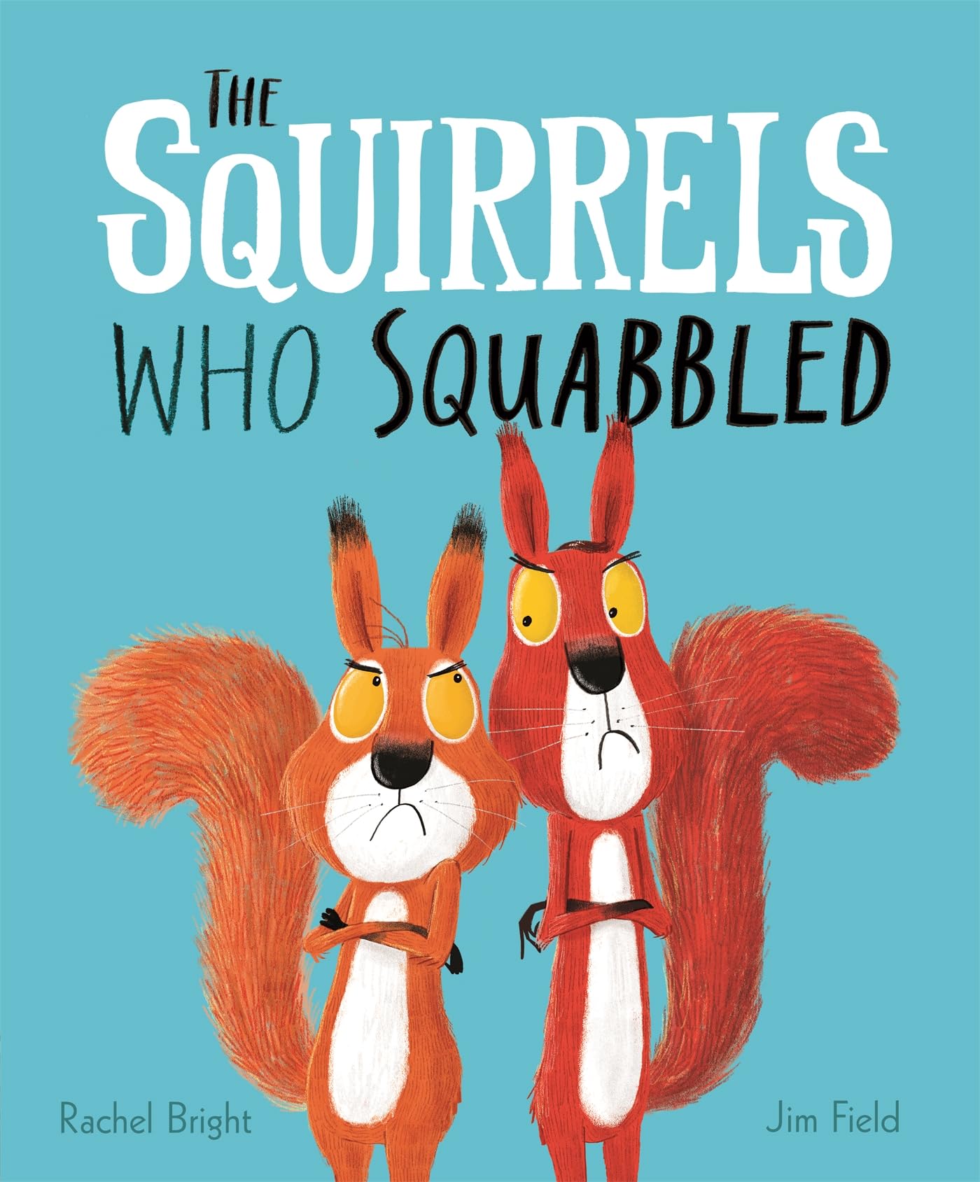 The Squirrels Who Squabbled Contemporary literature Books