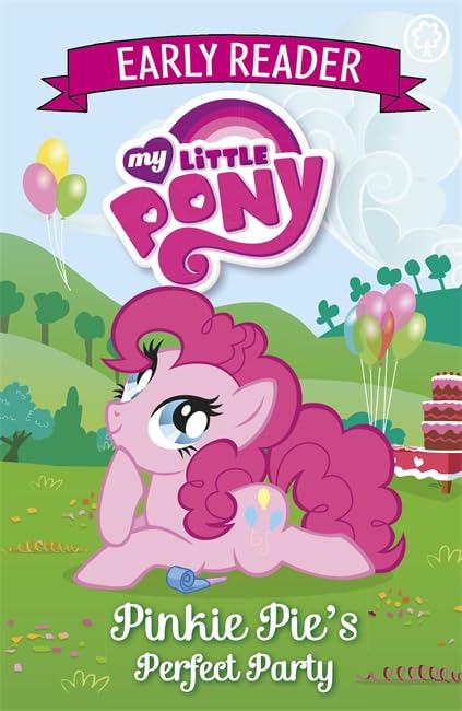 My Little Pony Early Reader: Pinkie Pie's Perfect Party: Book 2 book