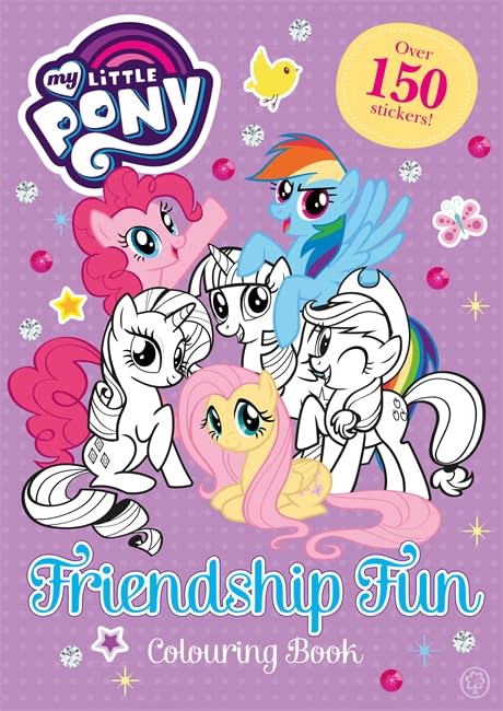 My Little Pony: Friendship Fun Colouring Book: Over 150 stickers! book