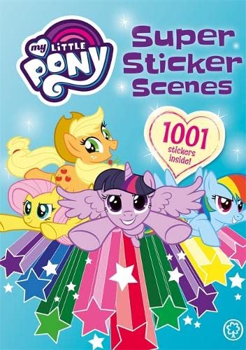 My Little Pony: Super Sticker Scenes: 1001 Stickers book