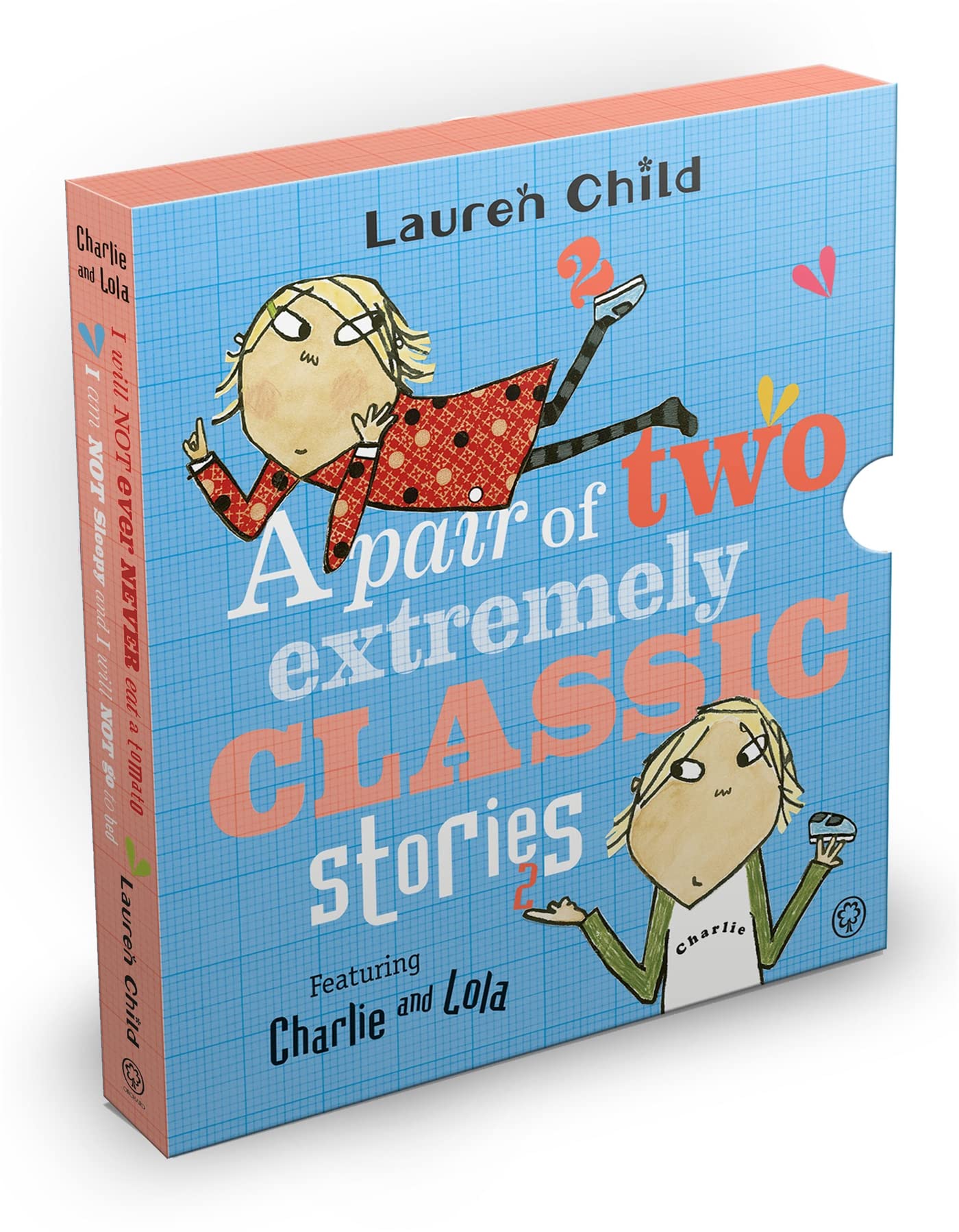 Charlie and Lola: Classic Gift Slipcase: A Pair of Two Extremely Classic Stories Novels & Short Stories