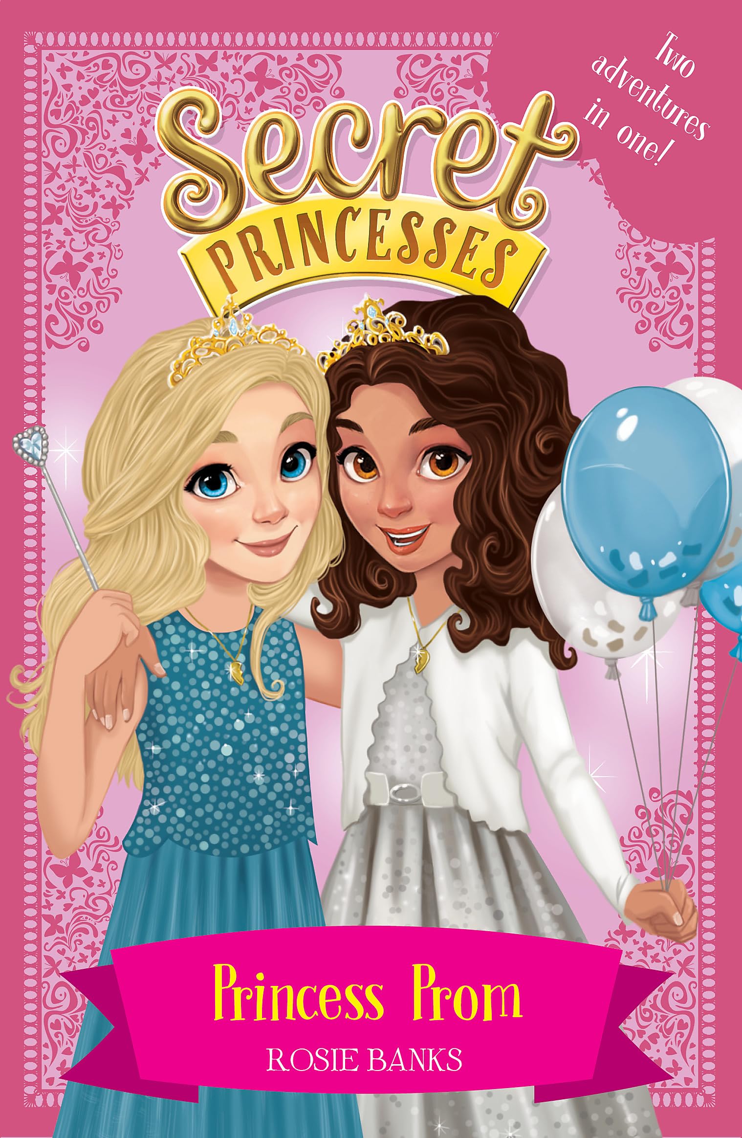Princess Prom: Two adventures in one! (Secret Princesses, Band 1) Non-fiction