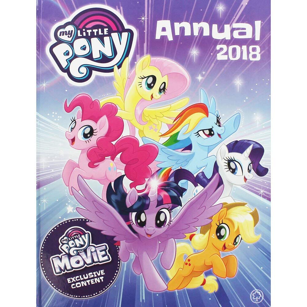 My Little Pony: My Little Pony Annual 2018: With Exclusive Movie Content Reference Books