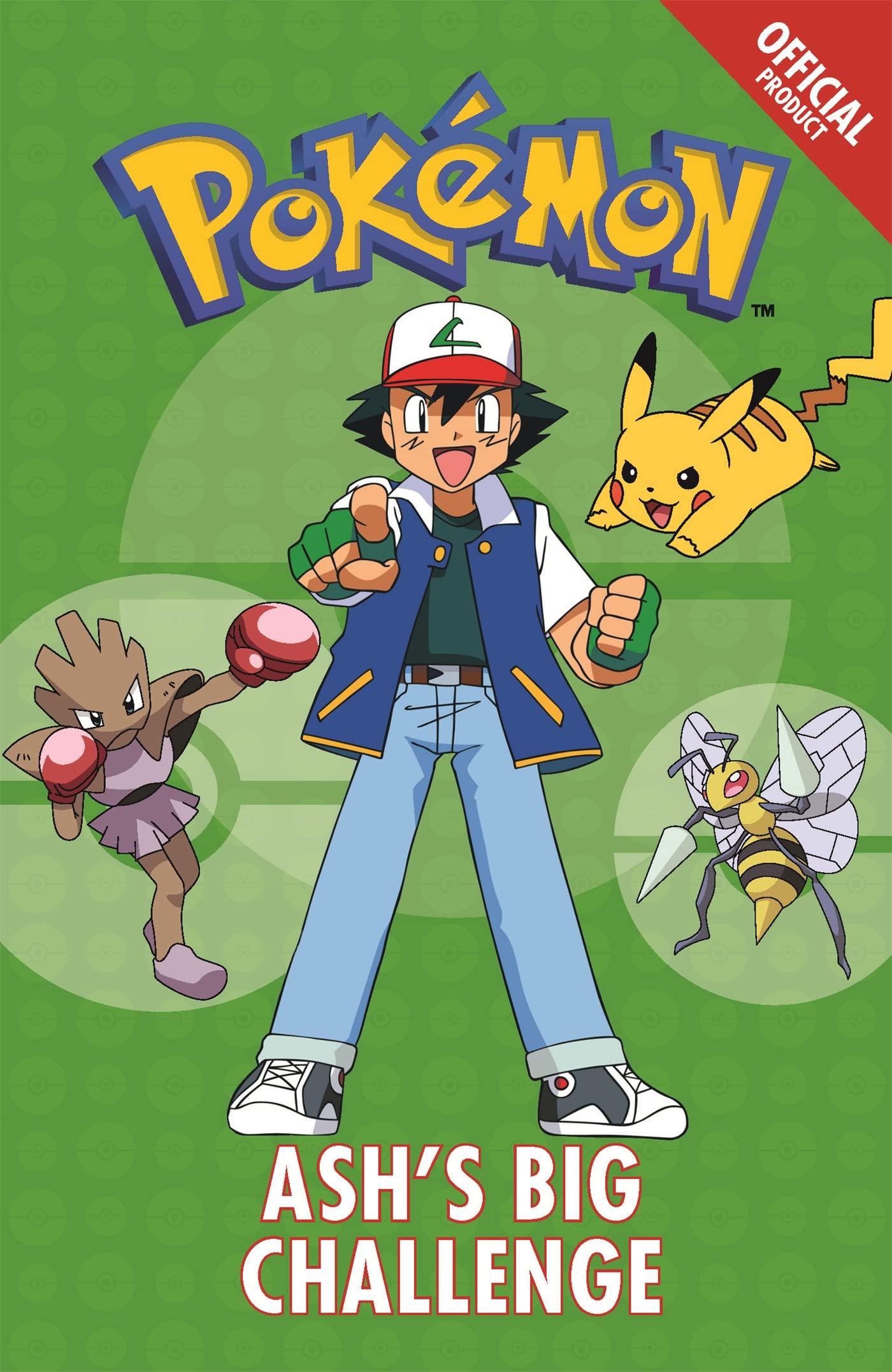 The Official Pokémon Fiction: Ash's Big Challenge: Book 1 Novels & Short Stories