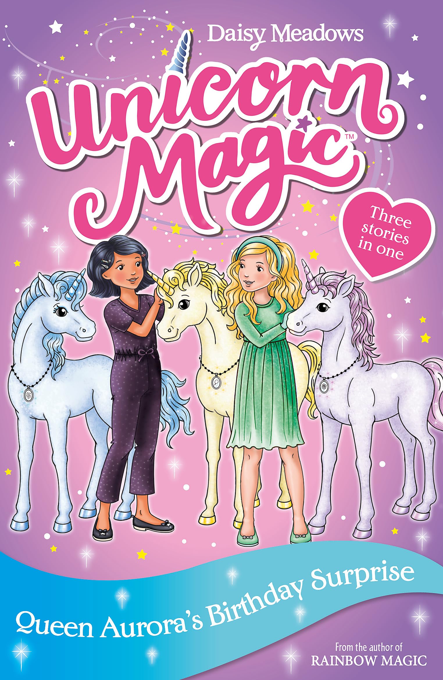 Queen Aurora's Birthday Surprise: Special 3 (Unicorn Magic, Band 3) Non-fiction