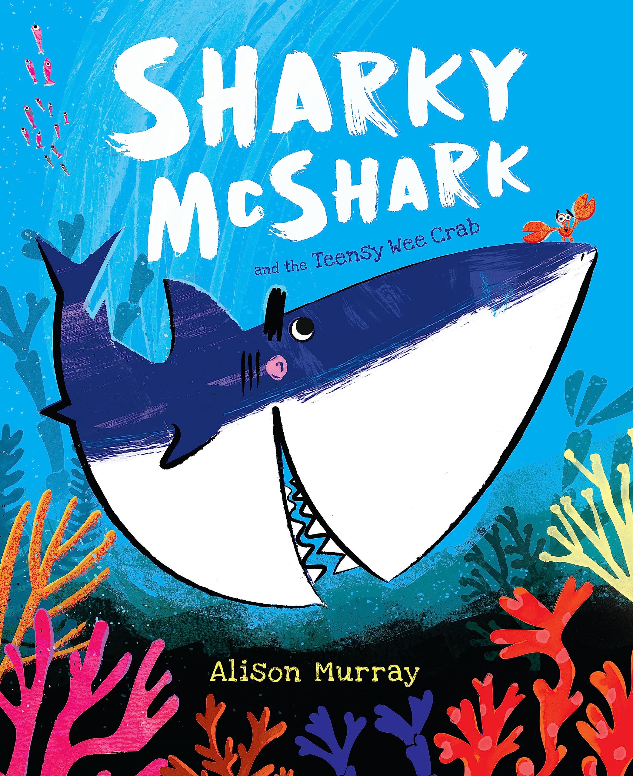 Sharky McShark and the Teensy Wee Crab book