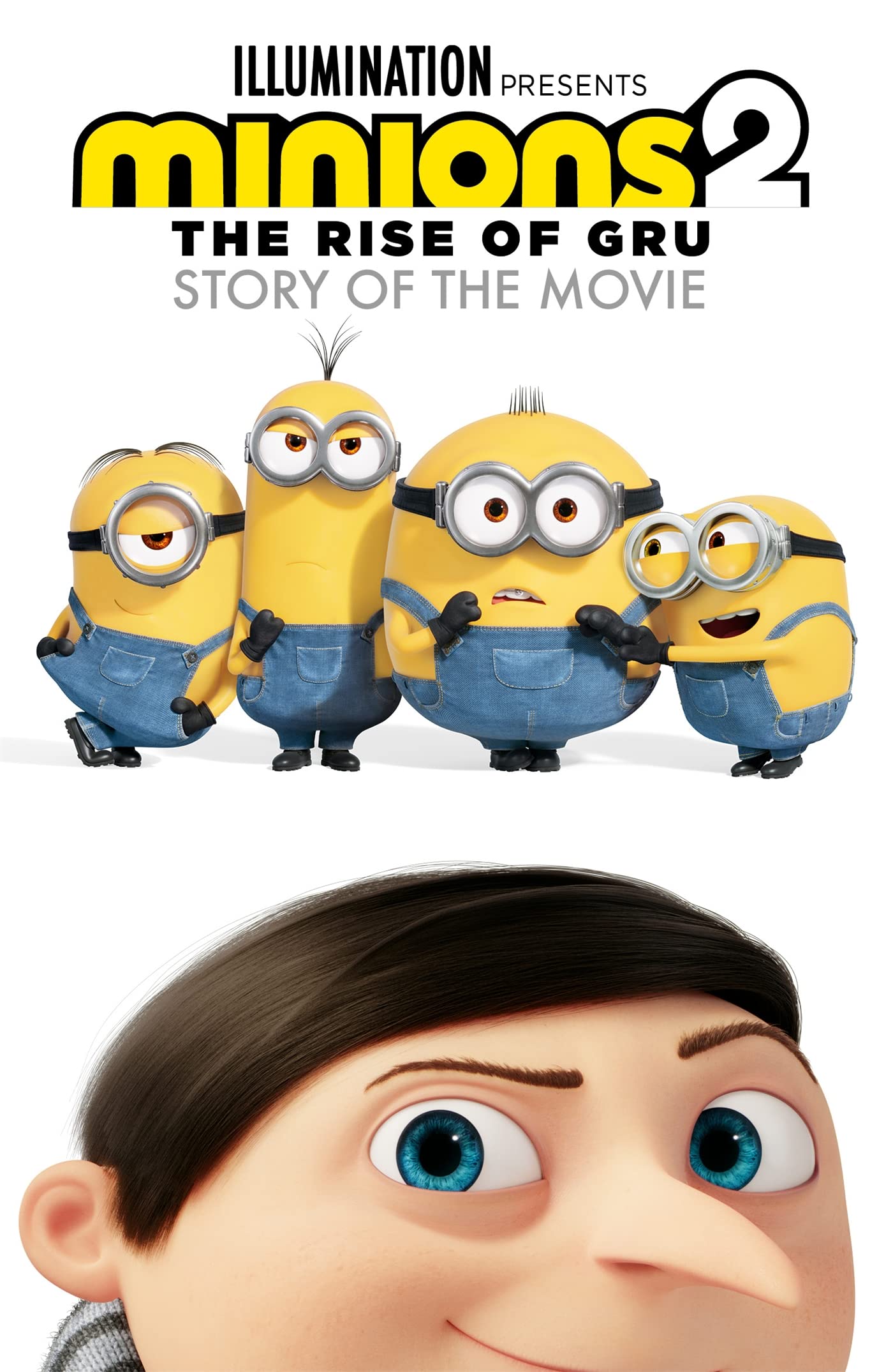 Minions 2: The Rise of Gru Official Story of the Movie Non-fiction