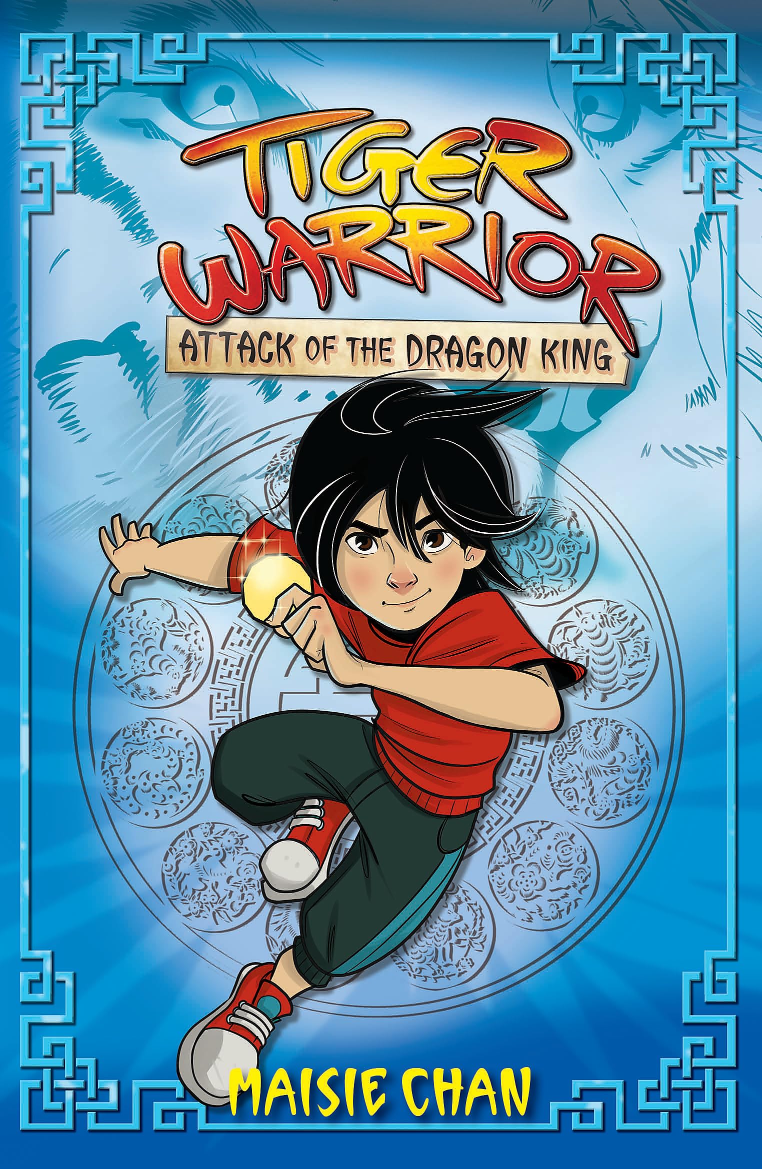 Attack of the Dragon King: Book 1 (Tiger Warrior, Band 1) Novels & Short Stories
