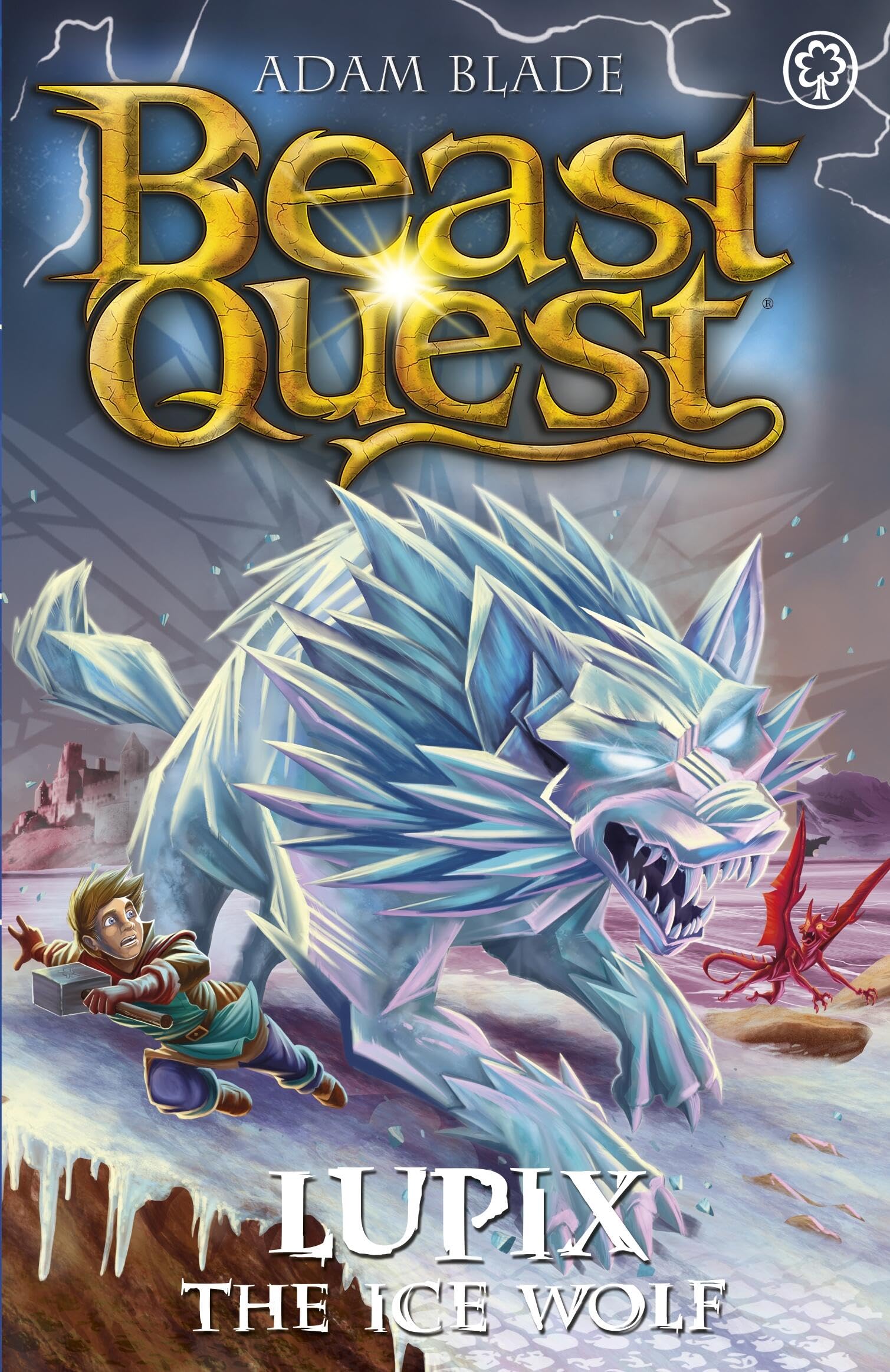 Lupix the Ice Wolf: Series 31 Book 1 (Beast Quest) Novels & Short Stories