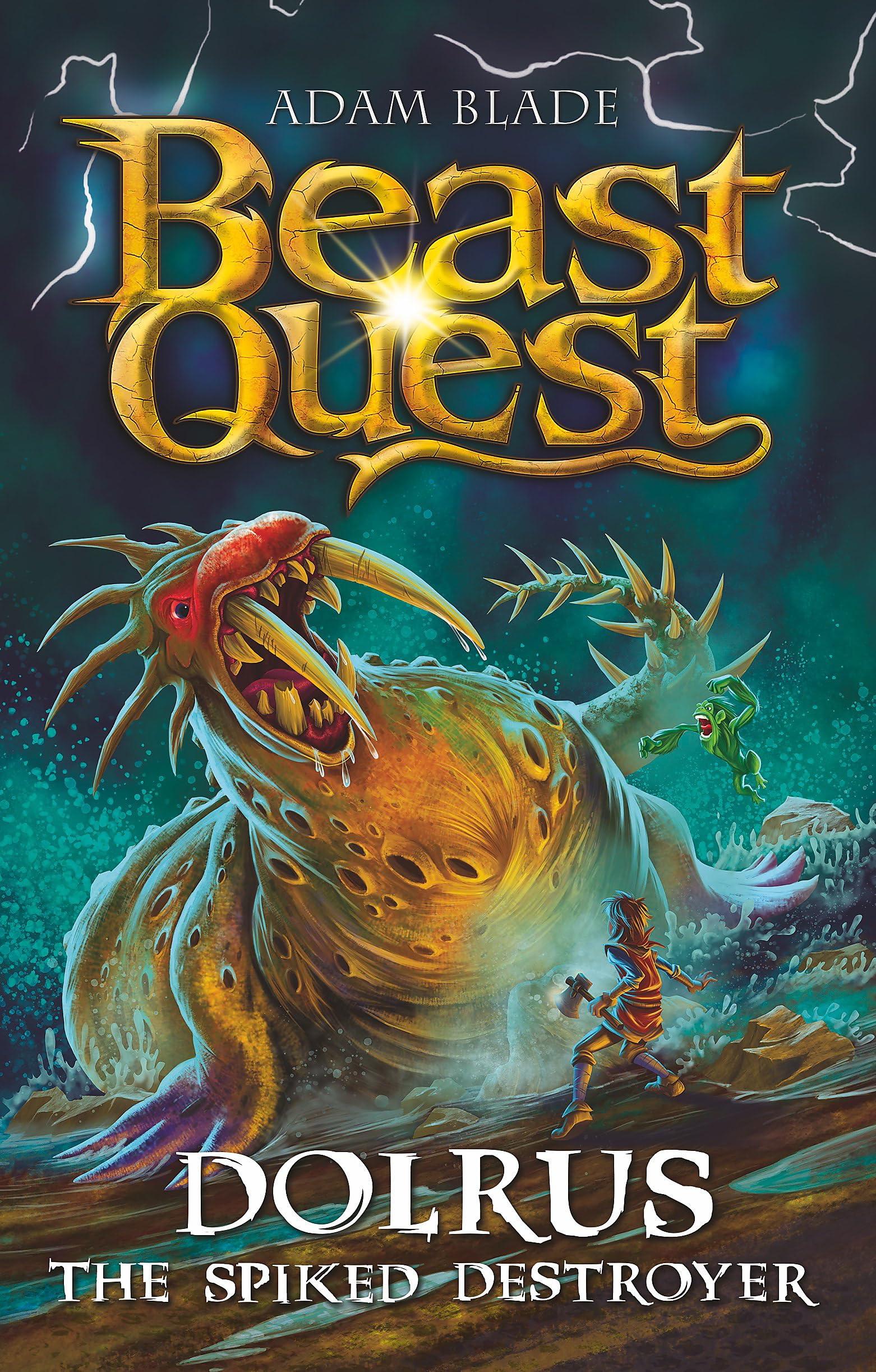 Dolrus the Spiked Destroyer: Series 32 Book 1 (Beast Quest) Novels & Short Stories
