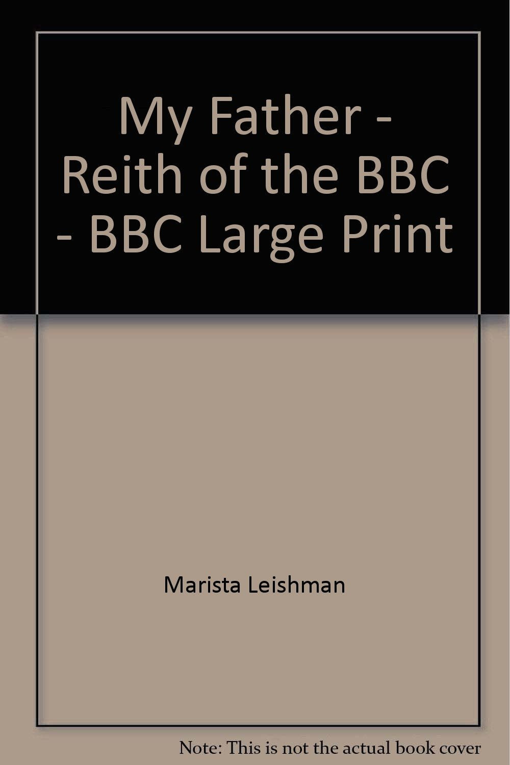 My Father - Reith of the BBC Books